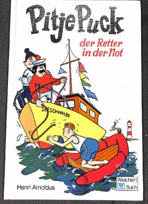 gebrauchtes Buch – Henri Arnoldus – Pitje Puck Retter in der Not    BAND 18 der Serie der Abenteuer des lustigen Briefträgers und weiteren Berufen von  Henri Arnoldus mit Illustrationen von Peter Wrobel