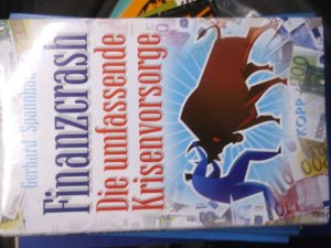 gebrauchtes Buch – Gerhard Spannbauer – Finanzcrash die umfassende Krisenvorsorge "..wir stehen vor einem weltweiten Finanzcrash auf den Sie sich jetzt vorbereiten müssen! von Gerhard Spannbauer