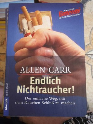 gebrauchtes Buch – Allen Carr – Für immer Nichtraucher der einfache Weg, dauerhaft mit dem Rauchen Schluß zu machen ein Ratgeber  von ,Allen CarrEinfach Nichtraucher