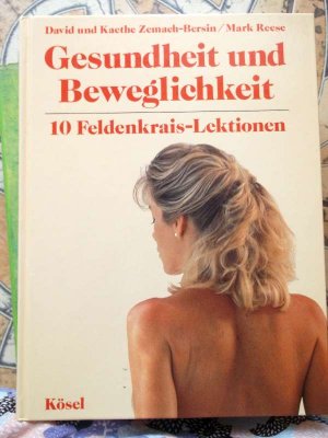 gebrauchtes Buch – David und Kaethe Zemach-Bersin – Gesundheit und Beweglichkeit - 10 Feldenkrais-Lektionen