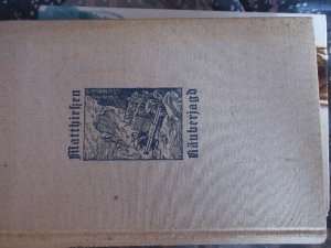 Räuberjagd.drittes Abenteuer Der Herr mit den hundert Augen von Wilhelm Matthießen. Mit Bildern von D.M. Urbas