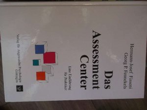 Das Assessment Center Eine Einfuhrung Fur Praktiker Von Und Hermann Josef Fisseni Buch Gebraucht Kaufen A02nrokm01zzn