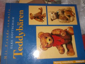 gebrauchtes Buch – Elke Gottschalk – Teddybären. Mit Freude sammeln. Battenberg Antiquitäten Katalog. mit über 300 Abbildungen, auch von Radbären, Musik- und mechanischen Bären,und einer Anleitung zum Aufbau und zur Pflege der eigenen Sammlung.