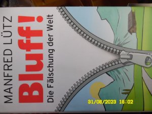 gebrauchtes Buch – Dr. Manfred Lütz – BLUFF!: Die Fälschung der Welt Wie man es aber vermeidet, von ihnen ganz in Besitz genommen zu werden und im falschen Film zu leben, das beschreibt Manfred Lütz unterhaltsam und treffend