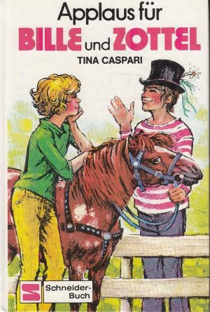 gebrauchtes Buch – Tina Caspari – Applaus für Bille und Zottel von Tina Caspari mit Illustrationen von Werner Heymann