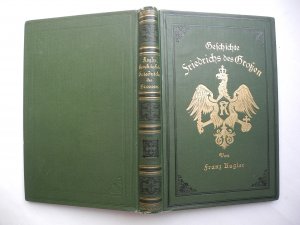 antiquarisches Buch – Franz Kugler – Geschichte Friedrichs des Großen. Mit 400 Illustrationen gezeichnet von Adolf Menzel.