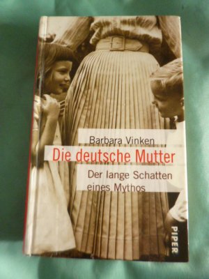 gebrauchtes Buch – Barbara Vinken – Die deutsche Mutter