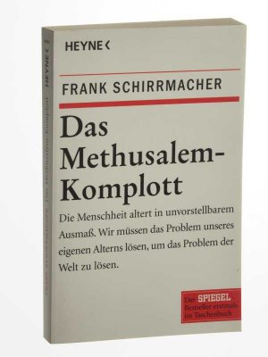 gebrauchtes Buch – Frank Schirrmacher – Das Methusalem-Komplott.