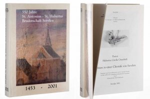 550 Jahre St. Antonius - St. Hubertus Bruderschaft Sevelen: Festschrift [1453 - 2001]. Pastor Hubertus Osterholt: Notizen zu einer Chronik von Sevelen. Bearbeitet ... im Jahre 2000 ... durch Paul Uehlenbruck.