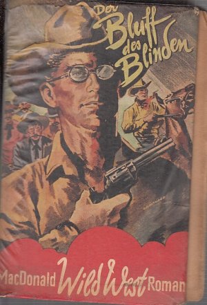 Der Bluff des Blinden : Wild-West-Roman.