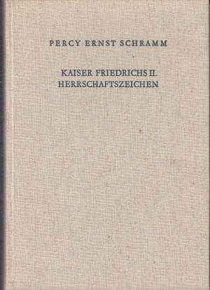 Kaiser Friedrichs II. Herrschaftszeichen. Mit Beiträgen von Josef Deer und Olle Kallström. (=Abhandlungen der Akademie der Wissenschaften Göttingen, Philologisch […]