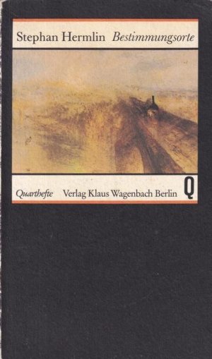 Bestimmungsorte. Fünf Erzählungen. ( = Quartheft 136).