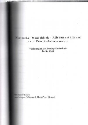 Nietzsche: Menschliches - Allzumenschliches - ein Verständnisversuch. Vorlesung an der Lessing Hochschule Berlin 1969. Vorlesungsskript.