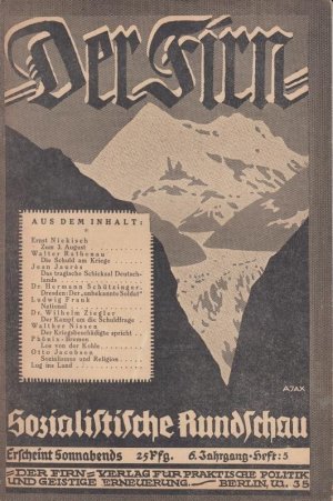 Der Firn. 6. Jahrgang, Heft 5, 2. August 1924. Sozialistische Rundschau. Inhalt : Ernst Niekisch - Zum 3. August /Walter Rathenau - Die Schuld am Kriege […]