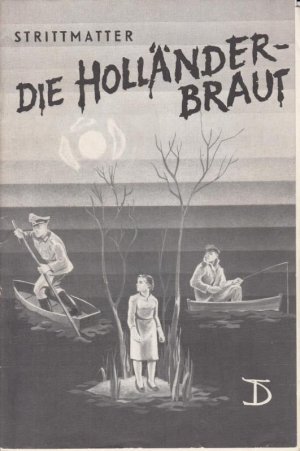 Programmheft zu: Die Holländerbraut. Spielzeit: 1960/61, Heft 1. Regie: Benno Besson. Bühnenbild und Kostüm: Karl v. Appen und Annemarie Rost. Darsteller […]