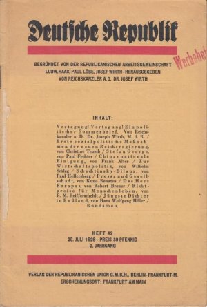 Deutsche Republik. Begründet von der Republikanischen Arbeitsgemeinschaft. Heft 42, 2. Jahrgang, 20. Juli 1928 Aus dem Inahlt: Reichskanzler a. D. Dr. […]