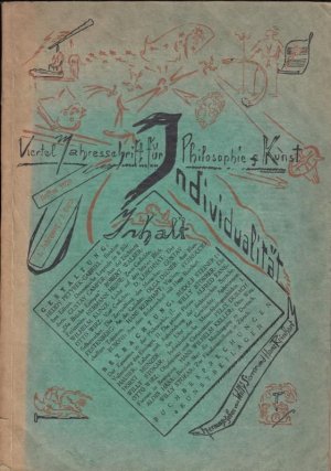 Individualität. 1. Jahrgang, 3. Buch, Oktober 1926. Vierteljahresschrift (dann Zweimonatsschrift) für Philosophie und Kunst. Aus dem Inhalt: Rudolf Steiner […]