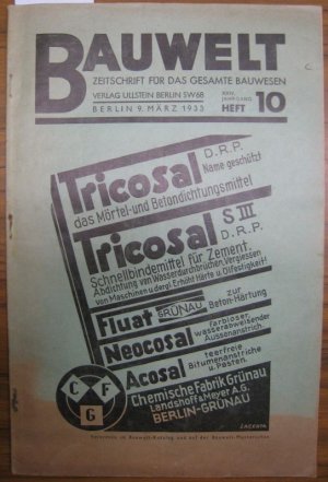Die Bauwelt. Jahrgang XXIV (24.) 9. März 1933, Heft 10. Zeitschrift für das gesamte Bauwesen.