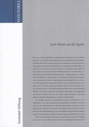 Vom Rhein an die Spree. Deutschlands Hauptstadt zieht um (= Vontobel - Schriftenreihe ).