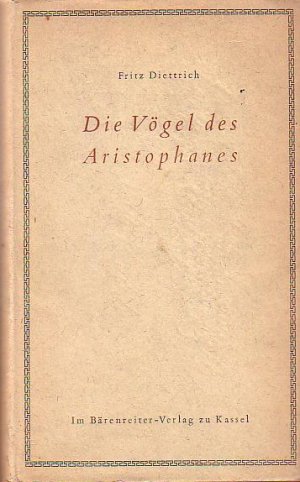 antiquarisches Buch – Fritz Diettrich – Die Vögel des Aristophanes. Komödie.