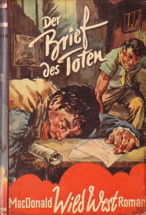 Der Brief des Toten. Deutsch von Rudolf Röder. Wild-West-Roman.