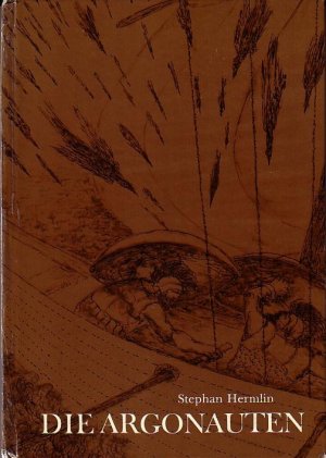 Die Argonauten. Illustrationen von Fritz Cremer.