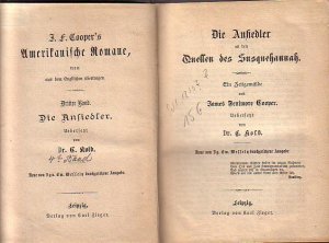 Die Ansiedler an den Quellen des Susquehannah, Ein Zeitgemälde. Übersetzt von C. Kolb. (= Cooper´s Amerikanische Romane, Band 3).