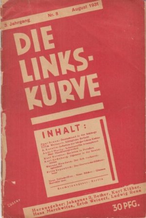 DIE LINKSKURVE. August 1931, Jahrgang 3, Nr. 8. - Aus dem Inhalt: Paul Braun - Deutschland in der Schlinge / A. Kurella: Inflation der bürgerlichen Kultur […]