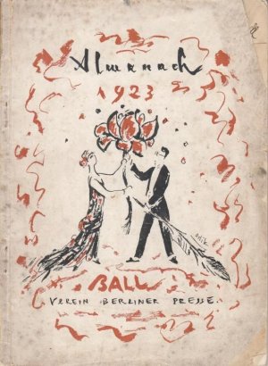 Berliner Presseball. Almanach 1923. - Mit Kunstbeilagen von: Erich Heckel, Georg Kolbe, Hans Looschen, Max Schlechting. - Texte: Viktor Auburtin - Japanische […]