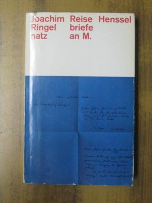 Reisebriefe an M. Ausgewählt und herausgegeben von Muschelkalk Ringelnatz ( d.i. Leonharda Gescher ).