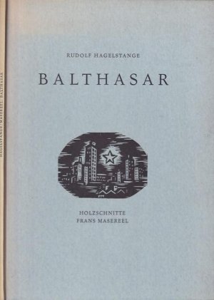 Balthasar. Eine Erzählung mit 8 Holzschnitten von Frans Masereel.