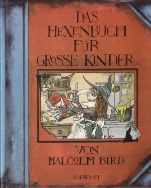 gebrauchtes Buch – Malcolm Bird – Das Hexenbuch für Grosse Kinder.