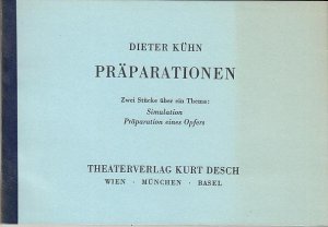 Präparationen. Zwei Stücke über ein Thema: 1) Simulation. 2) Präparationen eines Opfers.