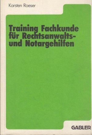 Training   Fachkunde für Rechtsanwalts- und Notargehilfen.