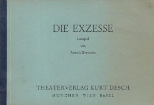 antiquarisches Buch – Arnolt Bronnen – Die Exzesse.  Lustspiel.