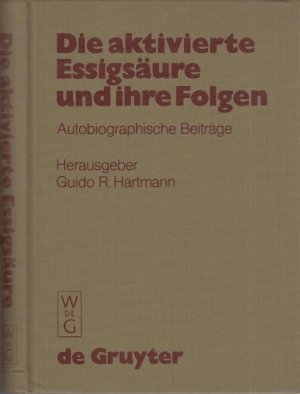 Die aktivierte Essigsäure und ihre Folgen. Autobiographische Beiträge von Schülern und Freunden Feodor Lynens.