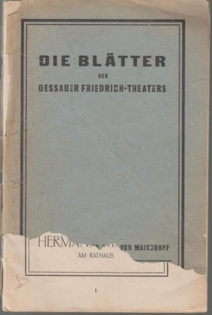 Die Blätter des Dessauer Friedrich - Theaters. II. Jahrgang 1924 / 1925, Heft 16. - Aus dem Inhalt: Artur Kutscher - Wedekinds Bedeutung als Schauspieler […]