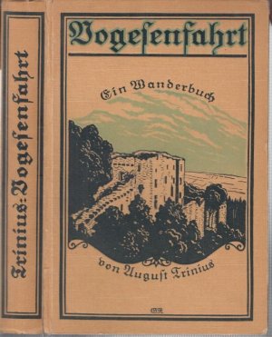 Vogesenfahrt. Ein Wanderbuch.