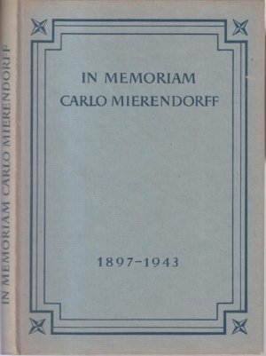 In memoriam Carlo Mierendorff ( 1897 - 1943 ). Literarische Schriften.