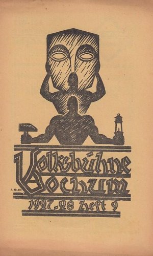 Volksbühne Bochum. Heft 9 / Mai 1928, Spielzeit 1927 - 1928. V. Jahrgang. Monats - Zeitschrift. Mit 2 Personenzetteln / Besetzungslisten zu: ' Die Journalisten […]