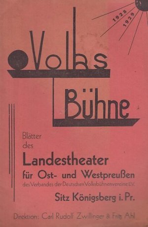 März 1929. Nummer 7 des 1. Jahrgangs 1928 / 1929. Volksbühne. Blätter des Landestheaters für Ost - und Westpreußen. Mit Besetzungsliste zu ' Einsame Menschen […]