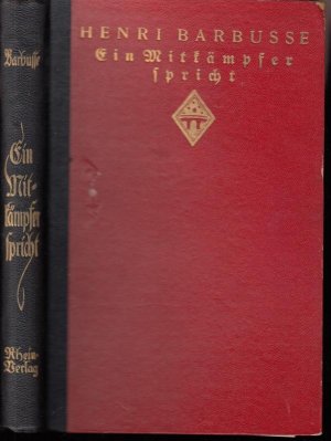 Ein Mitkämpfer spricht. Aufsätze und Reden aus den Jahren 1917 - 1921.