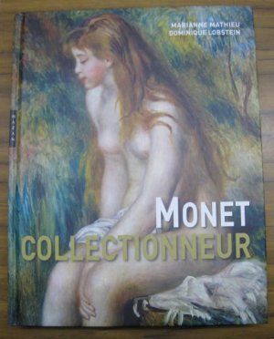 gebrauchtes Buch – Monet, Claude. - Musee Marmottan Monet – Monet - collectionneur.