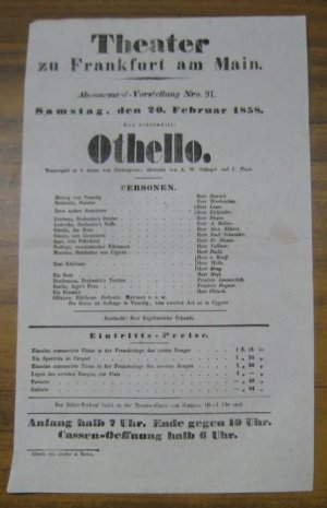 Besetzungsliste zu: Othello. Samstag, den 20. Februar 1858, Abonnement-Vorstellung Nro. 91 im Theater zu Frankfurt am Main. - Trauerspiel in 5 Acten von […]