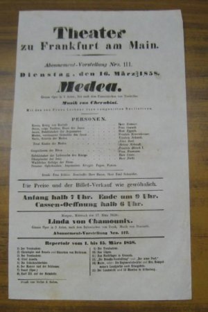 Besetzungsliste zu: Medea. Dienstag, den 16. März 1858, Abonnement-Vorstellung Nro. 111 im Theater zu Frankfurt am Main. - Grosse Oper in 3 Acten, frei […]