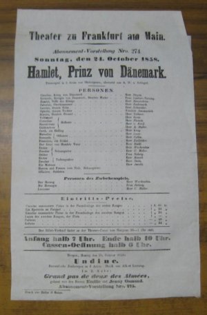 Besetzungsliste zu: Hamlet, Prinz von Dänemark. Sonntag, den 24. October 1858, Abonnement-Vorstellung Nro. 274 im Theater zu Frankfurt am Main. - Trauerspiel […]