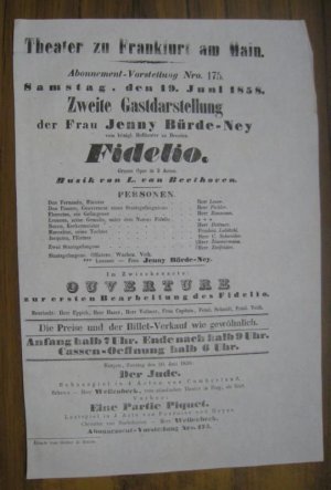 Besetzungsliste zu: Fidelio. Samstag, den 19. Juni 1858, Abonnement-Vorstellung Nro. 175 im Theater zu Frankfurt am Main. - Zweite Gastdarstellung der […]