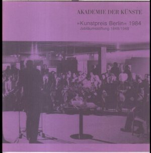 Kunstpreis Berlin 1984. - Musik. - Im Inhalt: die Preisträger 1984, Förderungspreise / Aus der Geschichte des Kunstpreises / Die Preisträger 1948 - 1983 […]