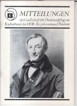 Mitteilungen der Gesellschaft für Denkmalpflege im Kulturbund der DDR. - Inhalt: Bernd Kahle - Die russische Kolonie 'Alexandrowka' in Potsdam / Heinrich […]