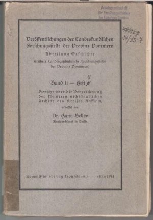 Bericht über die Verzeichnung der kleineren nichtstaatlichen Archive des Kreises Anklam ( = Veröffentlichungen der Landeskundlichen Forschunggstelle der Provinz Pommern, Abteilung Geschichte, Band II, Heft 6 ).